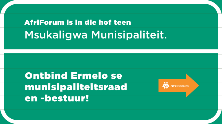 AfriForum is in die hof teen Msukaligwa Munisipaliteit.